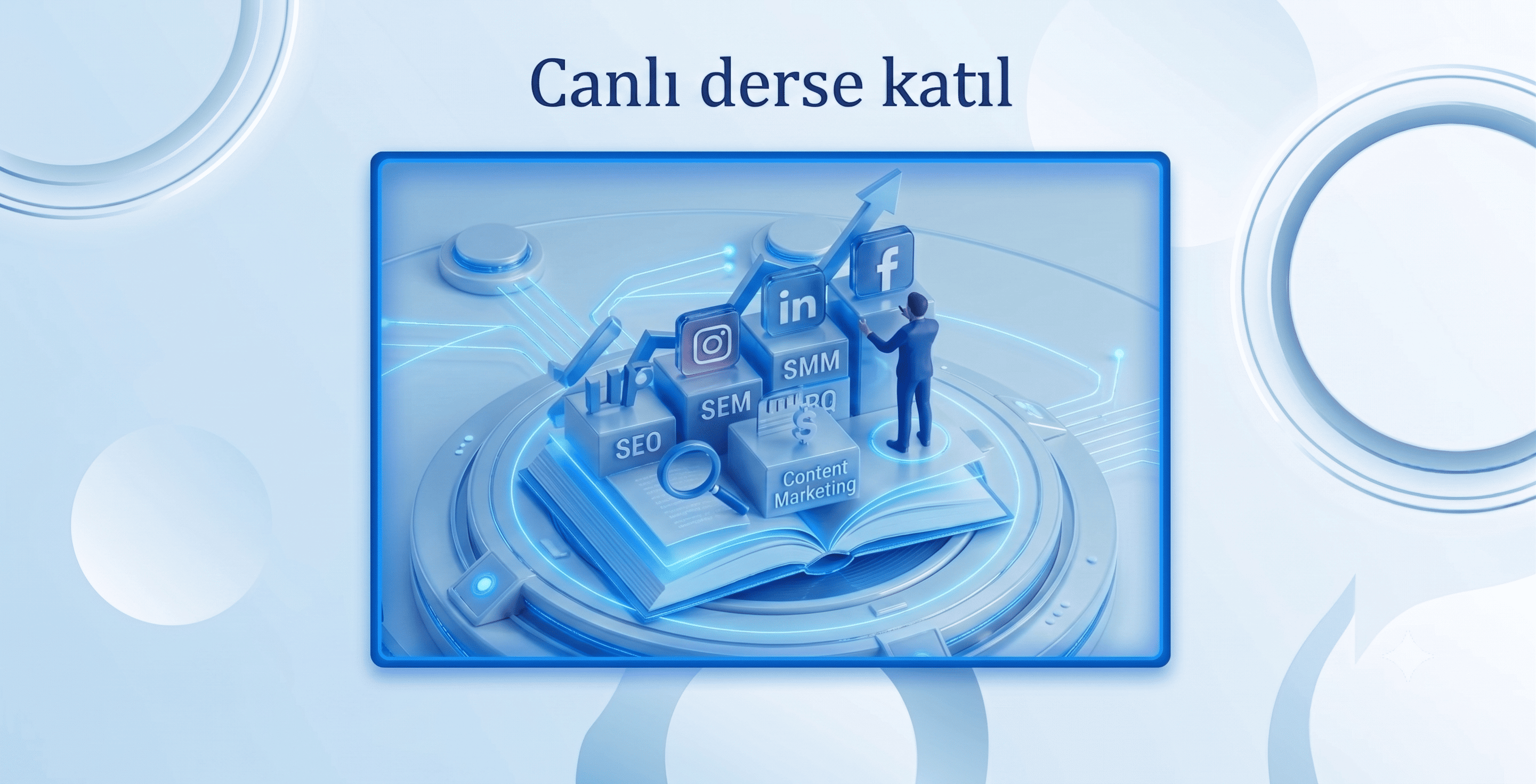 Canlı Dijital Pazarlamaya Giriş Eğitimi